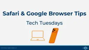 Safari & Google Browser Tips